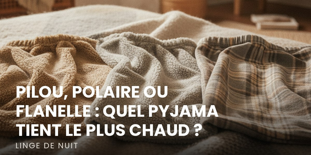 Pilou, polaire ou flanelle : quel pyjama tient le plus chaud ? Image