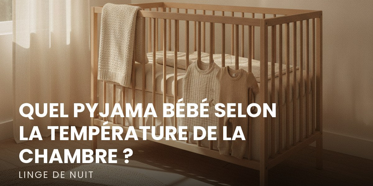 Quel pyjama bébé selon la température de la chambre ? Image